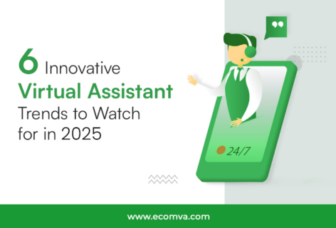 6 Innovative Virtual Assistant Trends to Watch for in 2025