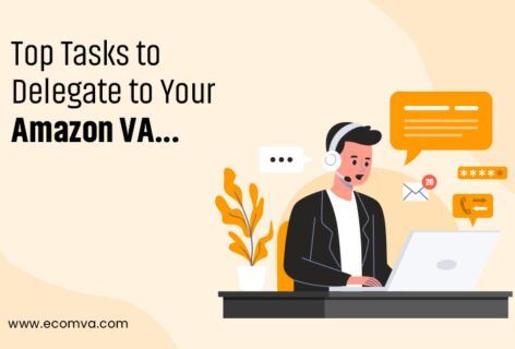 What are the Key Tasks to Assign to Your Amazon Virtual Assistant?