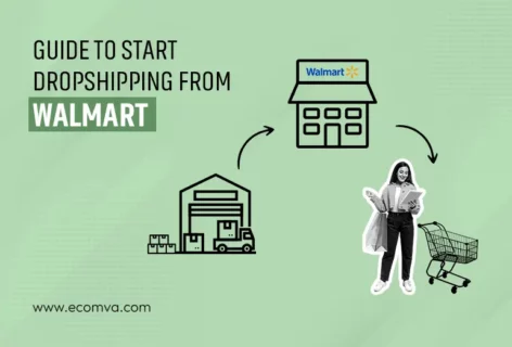 Guide to Start Dropshipping from Walmart