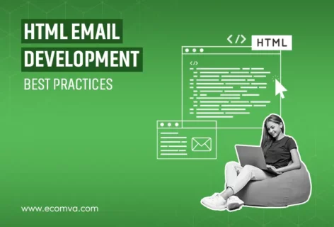 Best Practices for Crafting HTML Email Development