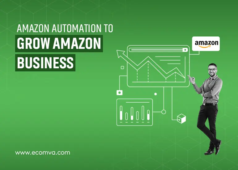 Amazon Automation to Grow Your Amazon Business