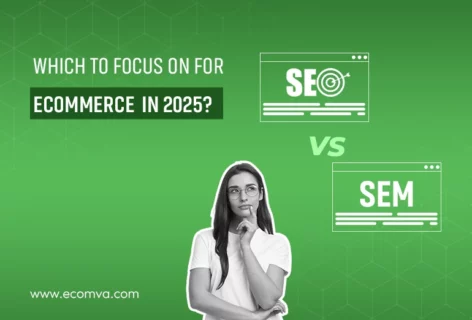 SEO Vs. SEM: Which To Focus On For Ecommerce In 2025?