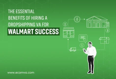 The Essential Benefits of Hiring a Dropshipping VA for Walmart Success