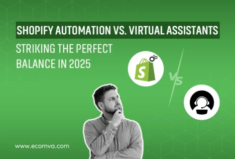 Shopify Automation vs. Virtual Assistants: Striking the Perfect Balance in 2025