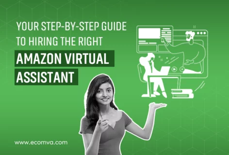 Your Step-by-Step Guide to Hiring the Right Amazon Virtual Assistant