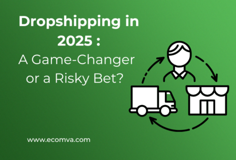 Dropshipping in 2025: A Game-Changer or a Risky Bet?