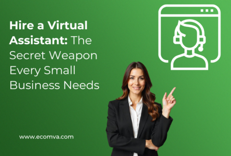 Hire a Virtual Assistant: The Secret Weapon Every Small Business Needs