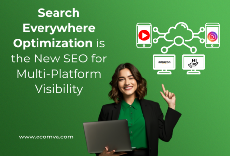 Search Everywhere Optimization is the New SEO for Multi-Platform Visibility